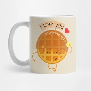 I Love You A Waffle Lot ! Mug